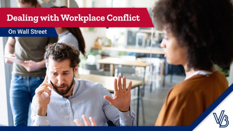 Dealing with Workplace Conflict on Wall Street