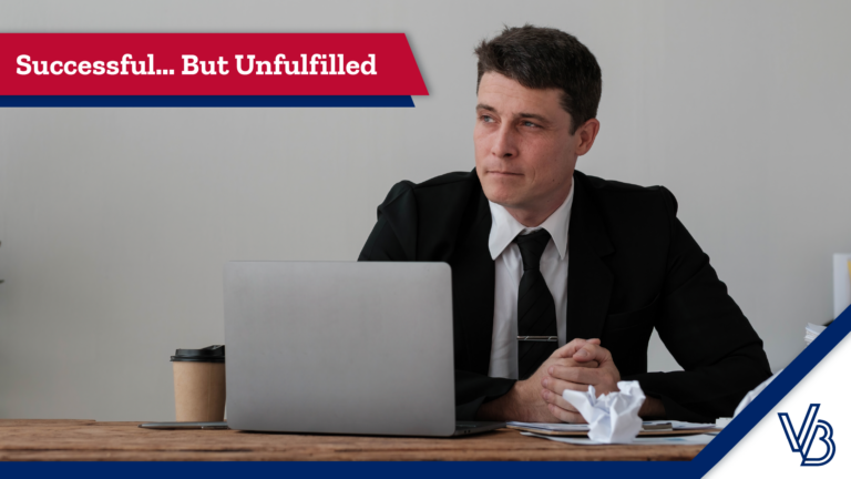 Successful… But Unfulfilled
